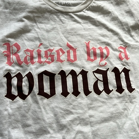 Raised by a Woman Shirt, size medium - Picture 3 of 7